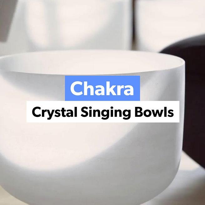 Crystal Chakra Singing Bowls - For Sound Therapy, Chakra Balance and Deep Meditation